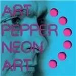 Image of Art Pepper - Neon Art, Vol. 2 (Music CD)