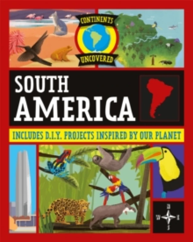 Image of Continents Uncovered: South America Paperback / softback