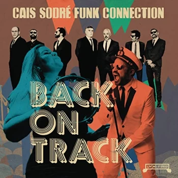 Image of Cais Sodr&eacute; Funk Connection - Back On Track CD