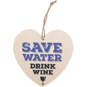 Image of Save Water, Drink Wine Hanging Heart Sign