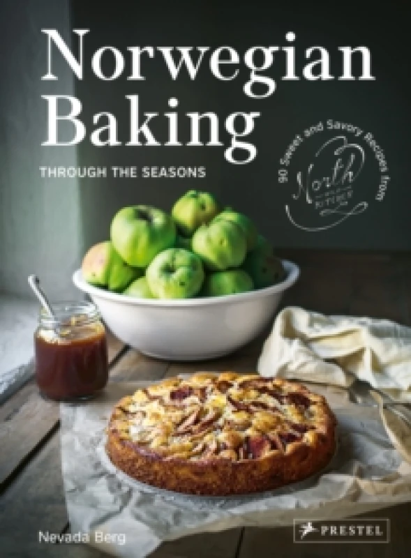 Image of Norwegian Baking through the Seasons : 90 Sweet and Savoury Recipes from North Wild Kitchen Hardback