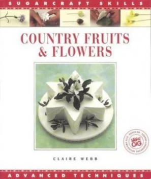 Image of Country Fruits and Flowers by Claire Webb Book
