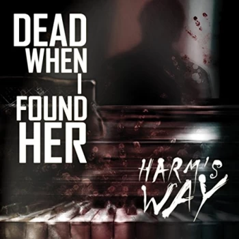 Image of Dead When I Found Her - Harm's Way CD