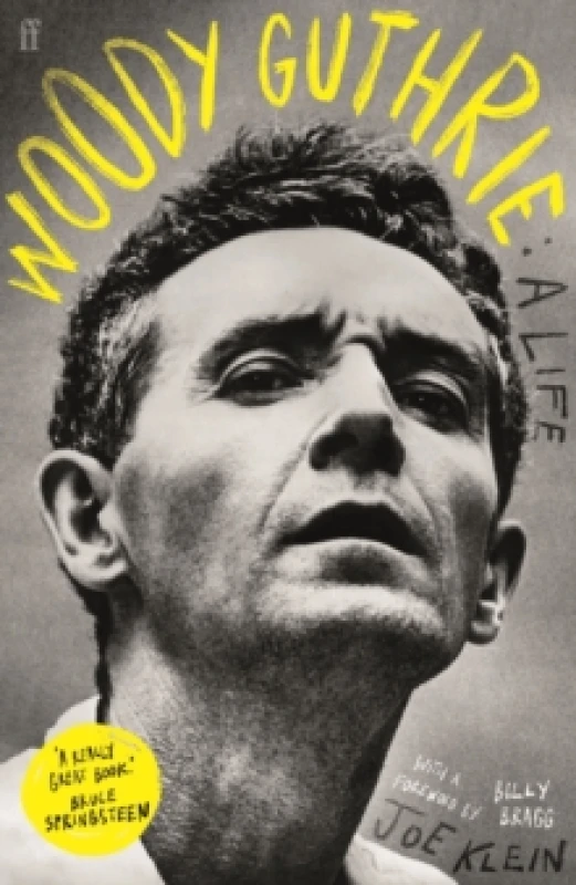 Image of Woody Guthrie: A Life : 'A really great book.' Bruce Springsteen Paperback / softback
