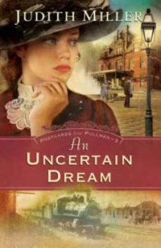 Image of An Uncertain Dream by Judith Miller Paperback