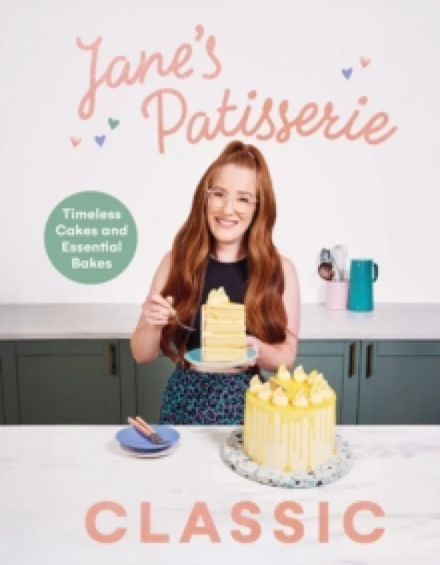 Image of Janes Patisserie Classic : Timeless cakes and essential bakes Hardback