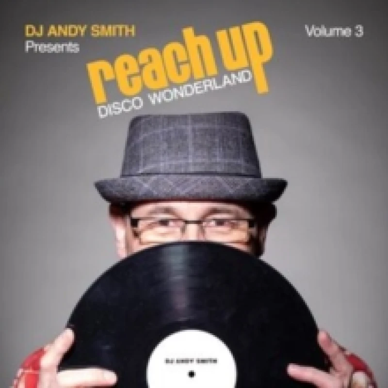 Image of DJ Andy Smith Presents: Reach Up - Disco Wonderland (Vol. 3) Vinyl