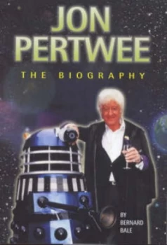 Image of Jon Pertwee by Bernard Bale Hardback
