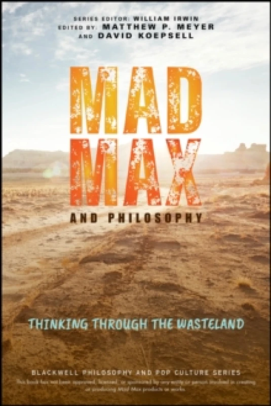 Image of Mad Max and Philosophy. Paperback. By Matthew P Meyer, David R Koepsell Books