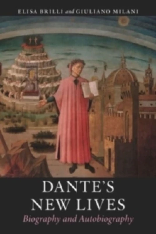 Image of Dantes New Lives : Biography and Autobiography Hardback