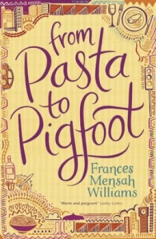 Image of From Pasta to Pigfoot by Frances Mensah Williams Book