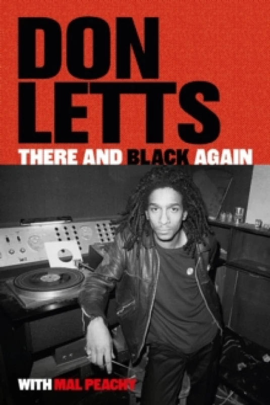 Image of There and Black Again : The Autobiography of Don Letts Paperback / softback