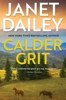 Image of Calder Grit : A Sweeping Historical Ranching Dynasty Novel