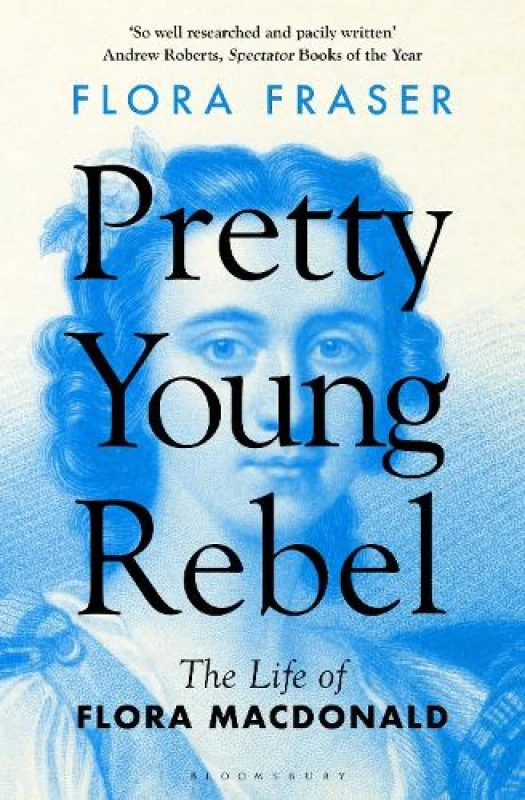 Image of Pretty Young Rebel : The Life of Flora Macdonald Paperback / softback