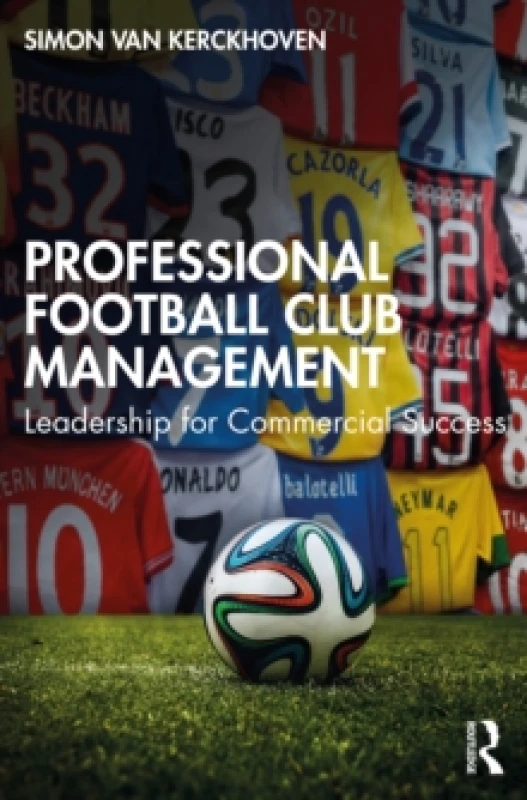 Image of Professional Football Club Management : Leadership for Commercial Success Paperback / softback