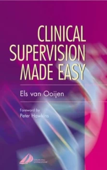 Image of Clinical Supervision Made Easy by Els Van Ooijen Paperback