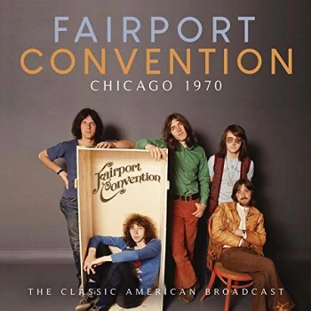 Image of Fairport Convention - Chicago 1970 CD