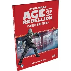 Image of Star Wars Age of Rebellion Cyphers and Masks Sourcebook