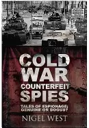 Image of cold war counterfeit spies tales of espionage genuine or bogus