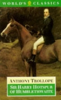 Image of Sir Harry Hotspur of Humblethwaite by Anthony Trollope and N. John Hall Paperback