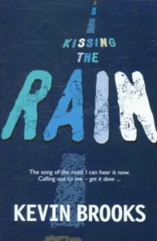 Image of Kissing the Rain by Kevin Brooks Paperback