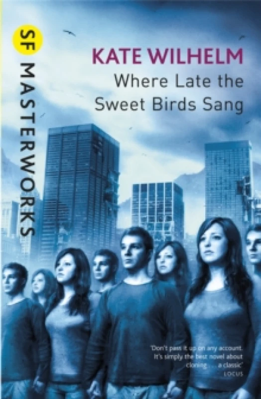 Image of Where Late the Sweet Birds Sang. Paperback. By Kate Wilhelm Books