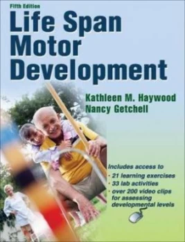 Image of Life Span Motor Development by Kathleen Haywood and Nancy Getchell Hardback