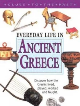 Image of Everyday Life in Ancient Greece by Anne Pearson Paperback