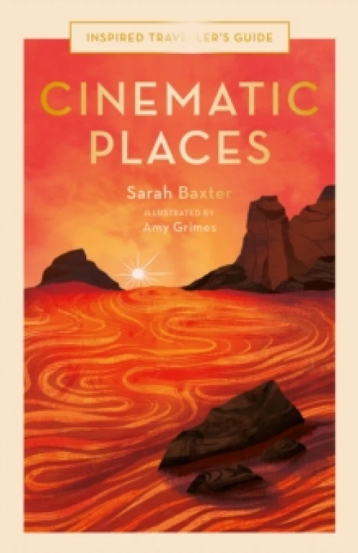 Image of Cinematic Places. Hardback. By Sarah Baxter Books