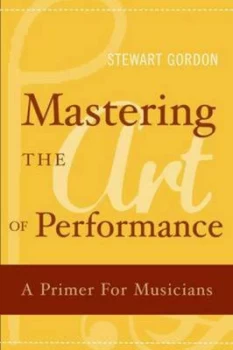 Image of Mastering the Art of Performance by Stewart Gordon Book