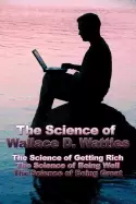Image of science of wallace d wattles the science of getting rich the science of bei