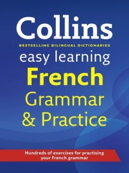 Image of Collins French Grammar and Practice by Susanne Reichert and Daphne Day and Sabine Citron Paperback