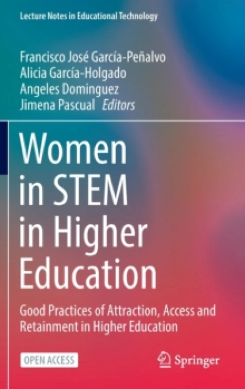 Image of Women in STEM in Higher Education : Good Practices of Attraction, Access and Retainment in Higher Education Hardback