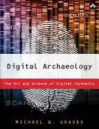 Image of digital archaeology the art and science of digital forensics paperback soft