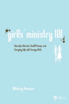 Image of Girls Ministry 101 by Whitney Prosperi Paperback