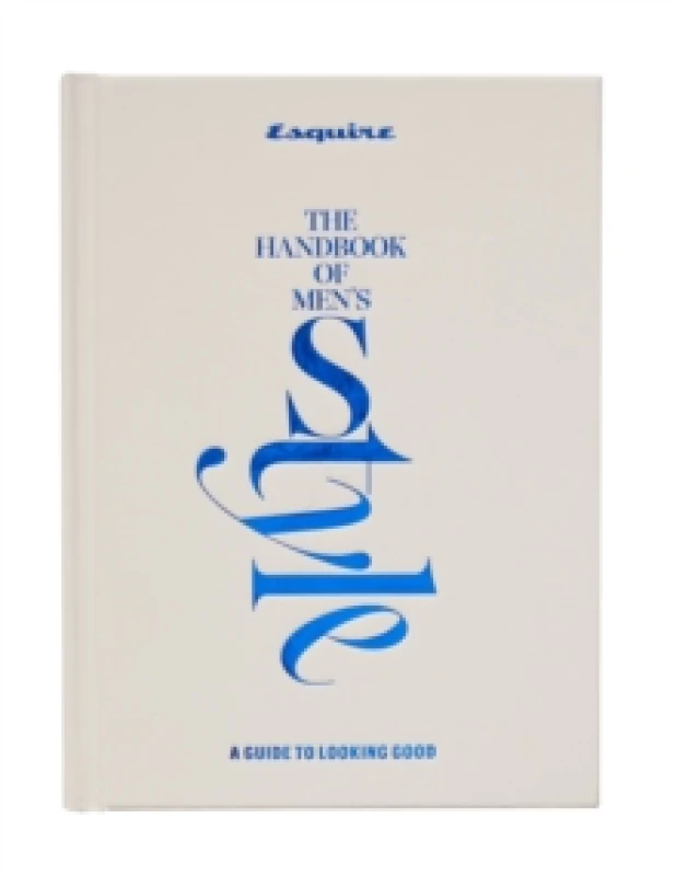 Image of Esquire The Handbook of Mens Style : A Guide to Looking Good Hardback
