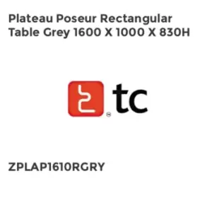 Image of TC Group Plateau Poseur Rectangular Table Grey 1600 x 1000 x 830H