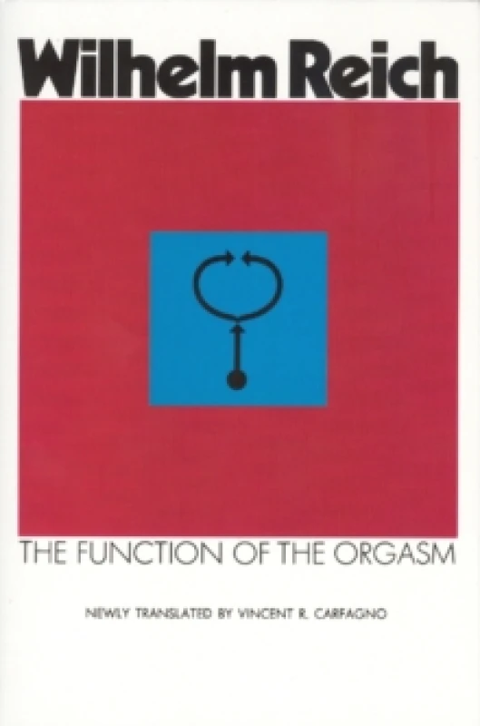 Image of The Function of the Orgasm. Paperback. By Wilhelm Reich Books