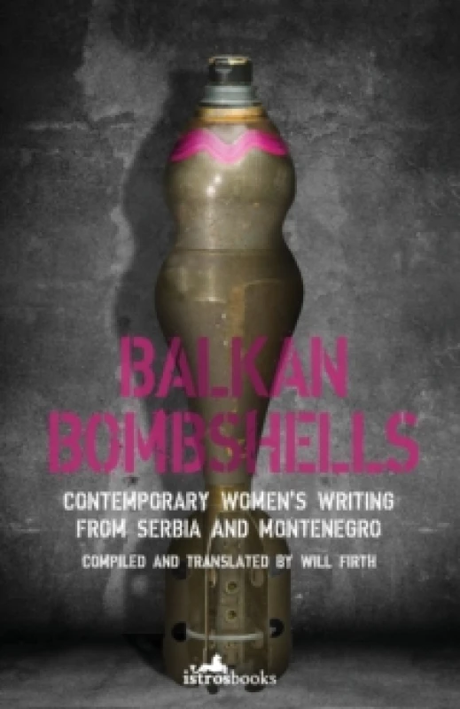 Image of Balkan Bombshells : Contemporary Womens Writing from Serbia and Montenegro Paperback / softback