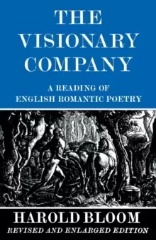 Image of The Visionary Company : A Reading of English Romantic Poetry