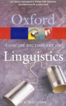 Image of The Concise Oxford Dictionary of Linguistics by P. H Matthews Paperback