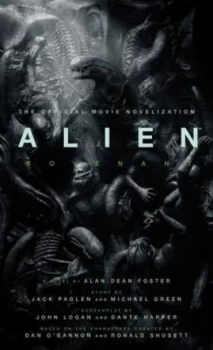 Image of Alien Covenant - the Official Movie Novelization by Alan Dean Foster Book