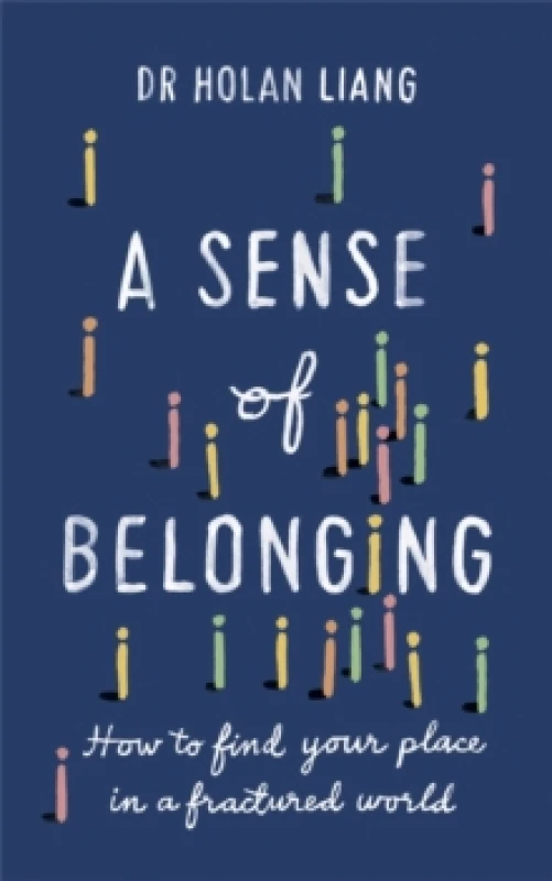 Image of A Sense of Belonging : How to find your place in a fractured world Paperback / softback