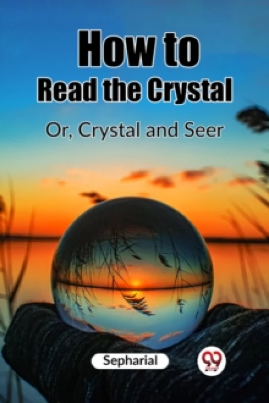Image of How to Read the CrystalOr, Crystal and Seer (Edition2023) Paperback / softback