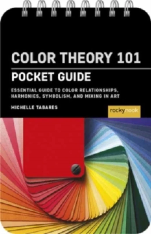 Image of Color Theory 101: Pocket Guide. Spiral bound