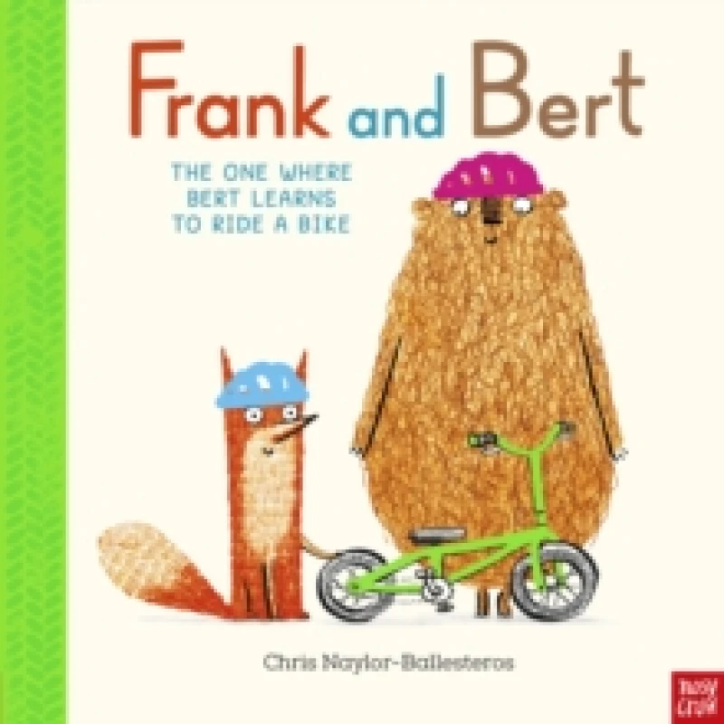 Image of Chris Naylor-Ballesteros Frank and Bert: The One Where Bert Learns to Ride a Bike Hardback Book Multi