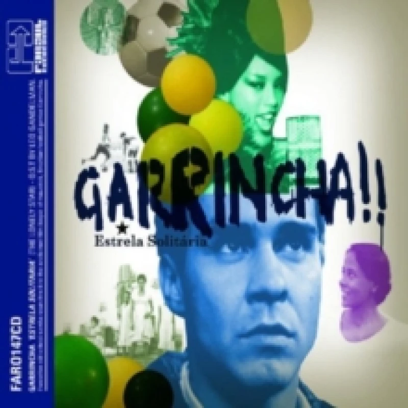 Image of Garrincha!!: Estrela Solitaria CD / Album