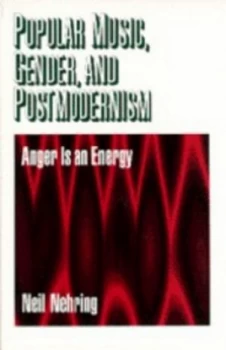 Image of Popular Music Gender and Postmodernism by Neil Nehring Paperback