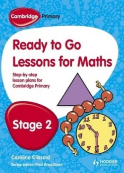 Image of Cambridge Primary Ready to Go Lessons for Mathematics Stage 2 by Paul Broadbent Book