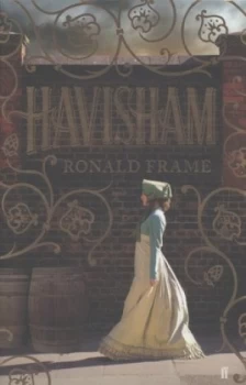 Image of Havisham by Ronald Frame Hardback